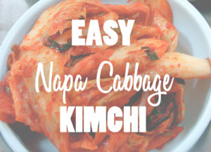 Easy Napa Cabbage Kimchi Recipe